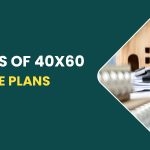 Benefits Of 40×60 House Plans & How To Choose