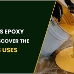 What Is Epoxy Paint : Discover The Types, Uses & Current Prices In India