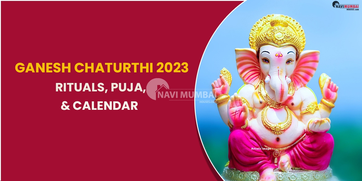 Ganesh Chaturthi 2023 Rituals, Puja, & Calendar
