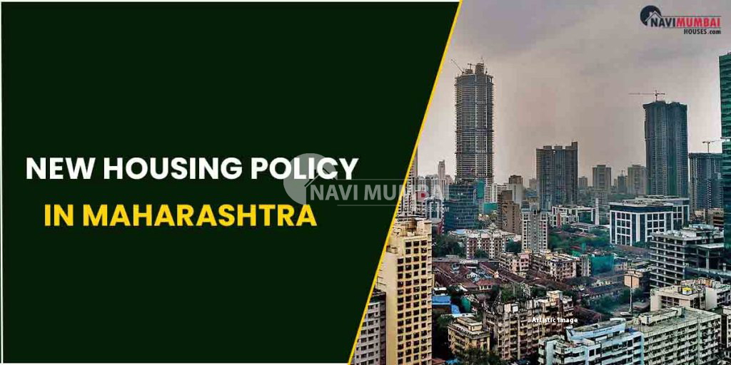 New Housing Policy In Maharashtra Likely To Be Implement By November