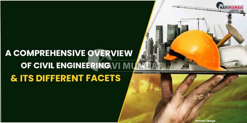 A Comprehensive Overview Of Civil Engineering & Its Different Facets