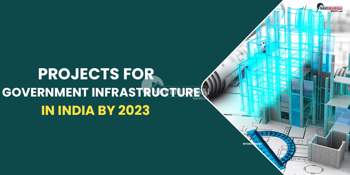 Projects for Government Infrastructure in India by 2023