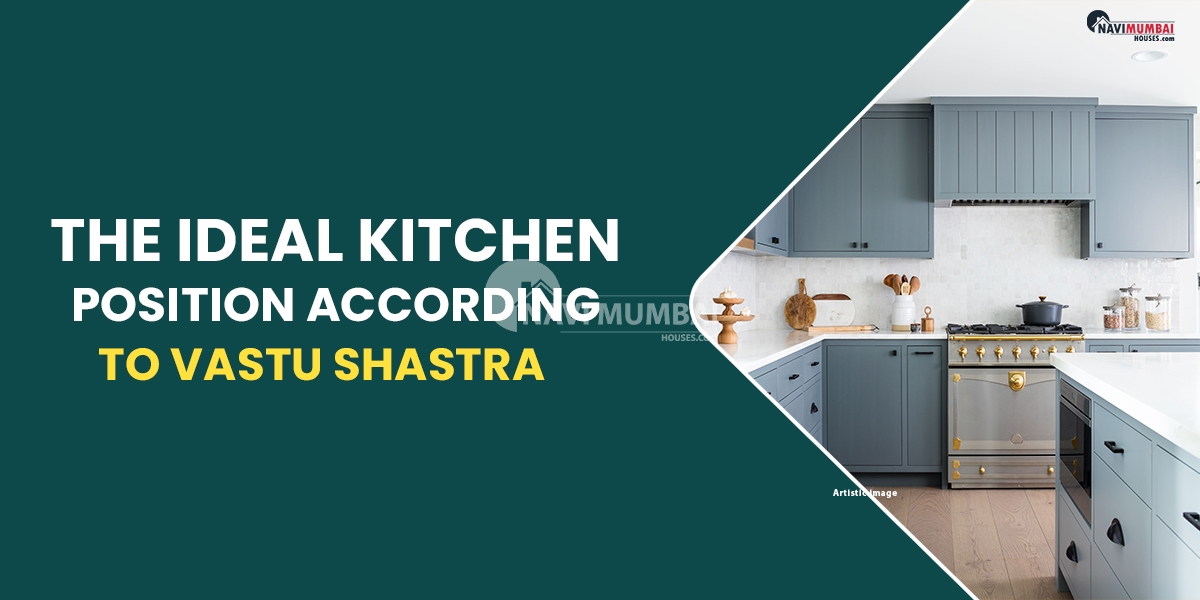 The Ideal Kitchen Position According To Vastu Shastra
