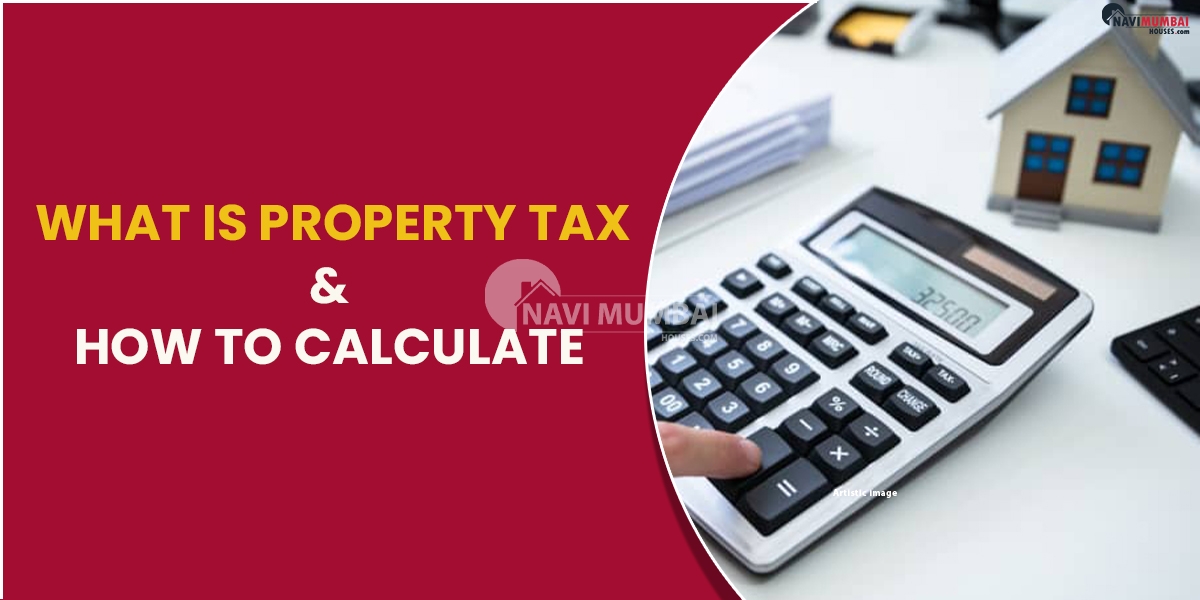 What Is Property Tax & How To Calculate