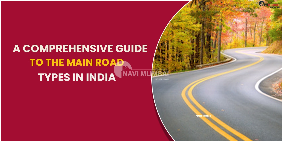 A Comprehensive Guide To The Main Road Types In India