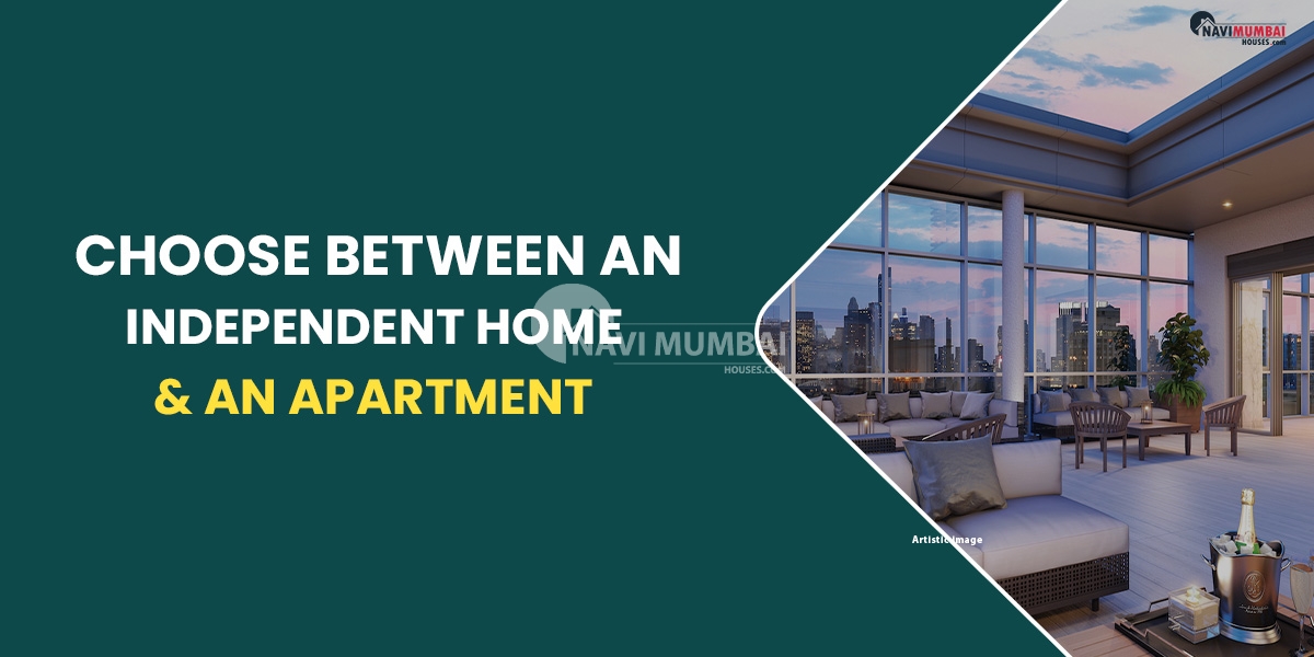 Choose Between an Independent Home & an Apartment