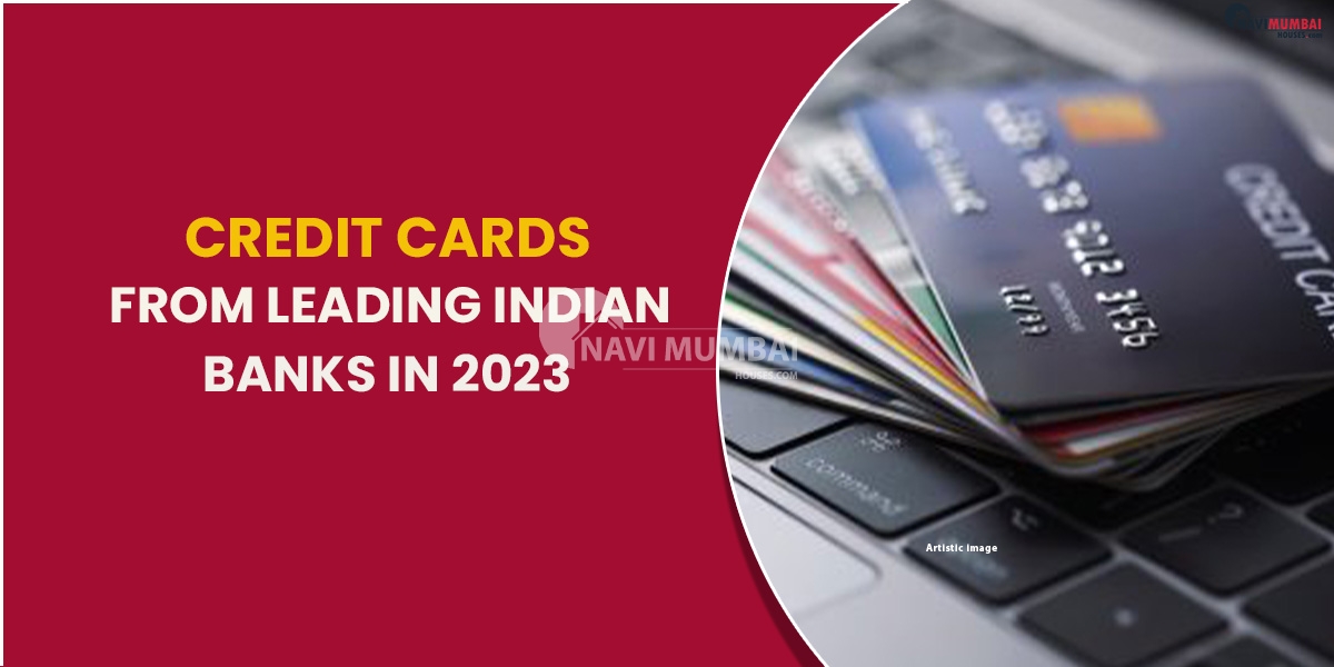Credit Cards From Leading Indian Banks In 2023