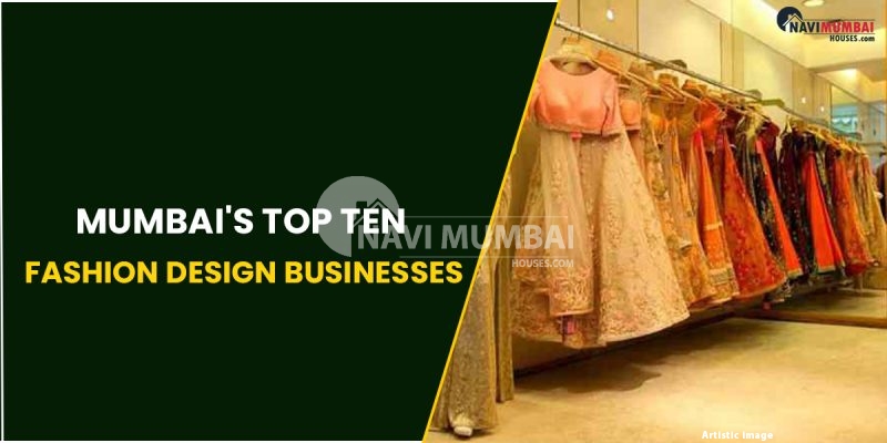 Mumbai's Top Ten Fashion Design Businesses