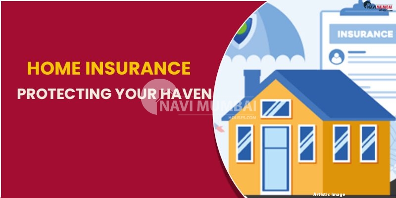 Home Insurance Protecting Your Haven