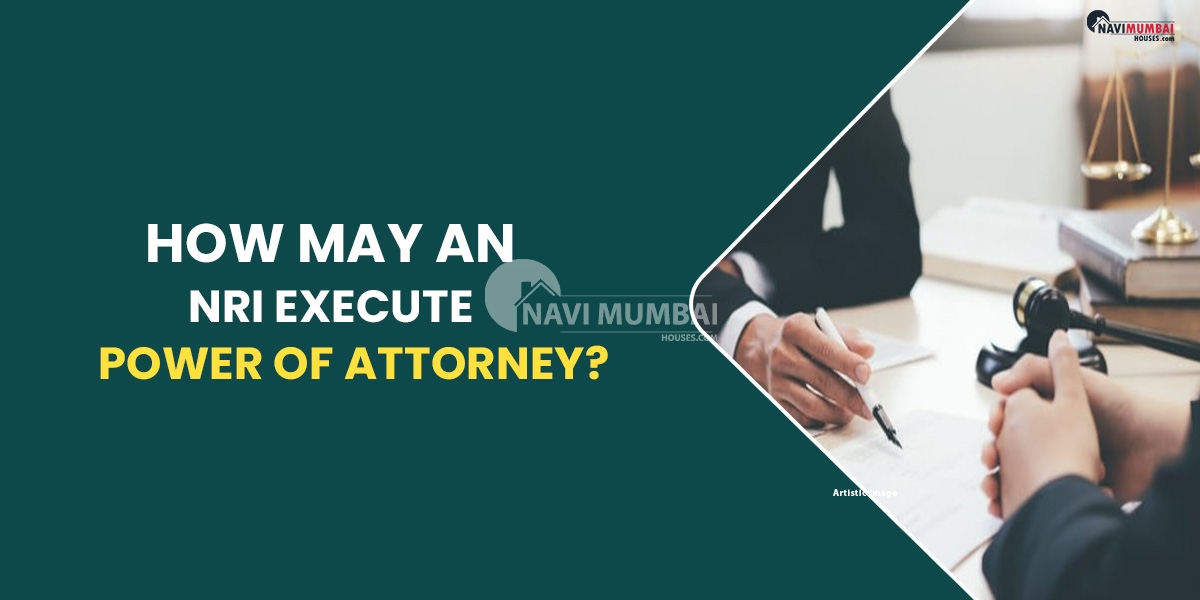 How May An NRI Execute Power of Attorney?