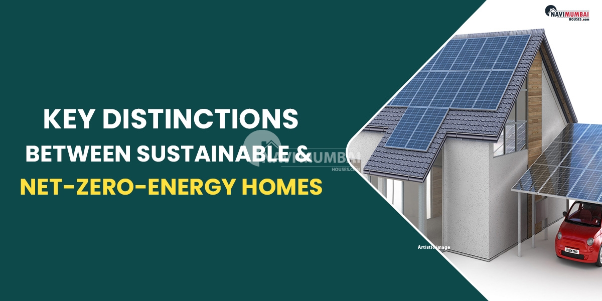 Key Distinctions Between Sustainable & Net-Zero-Energy Homes