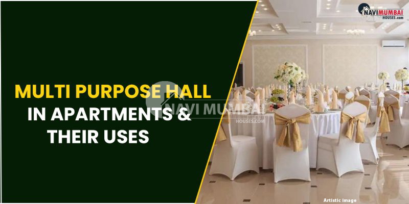 Multi Purpose Hall In Apartments & Their Uses