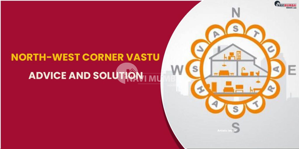 the-north-west-corner-vastu-advice-and-solution