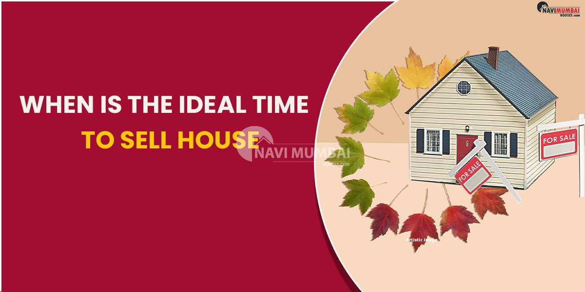 When Is The Ideal Time To Sell House