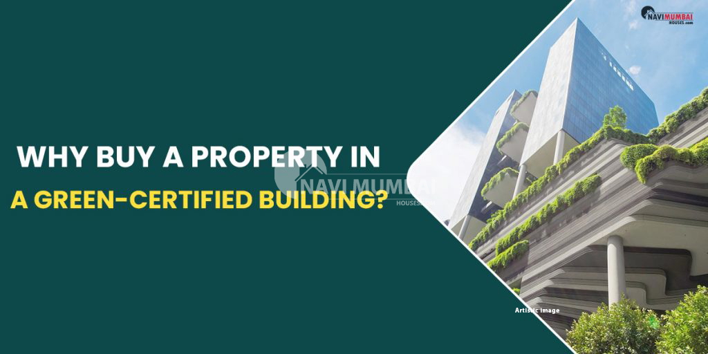 View of Why Buy A Property In A Green-Certified Building?