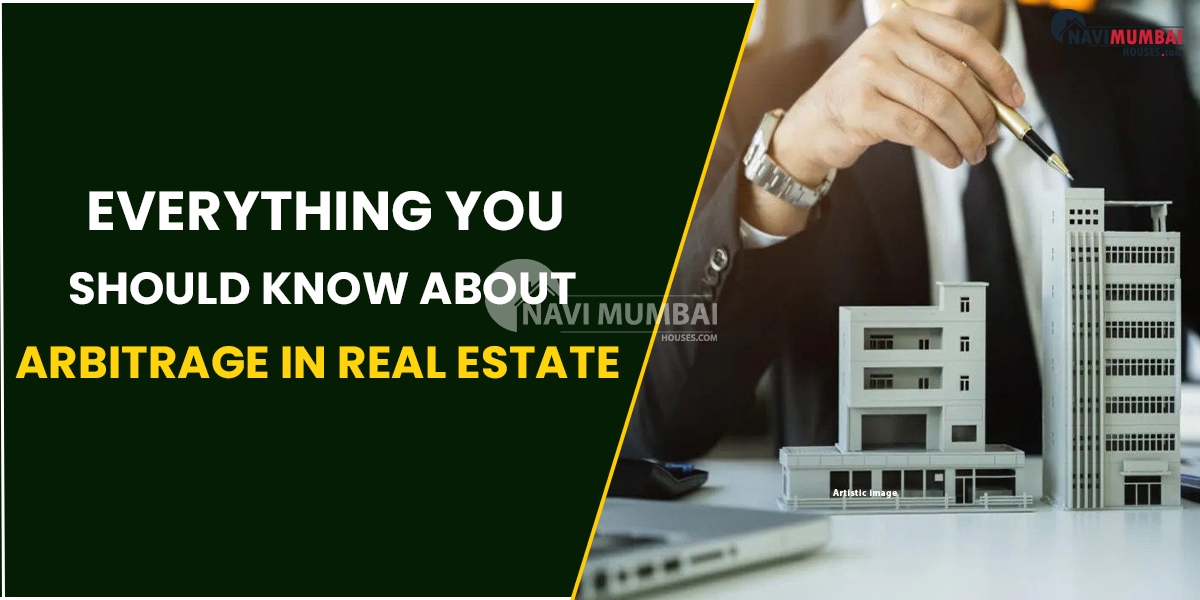 Everything You Should Know About Arbitrage in Real Estate