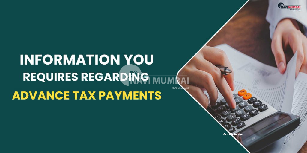 All The Information You Require Regarding Advance Tax Payments