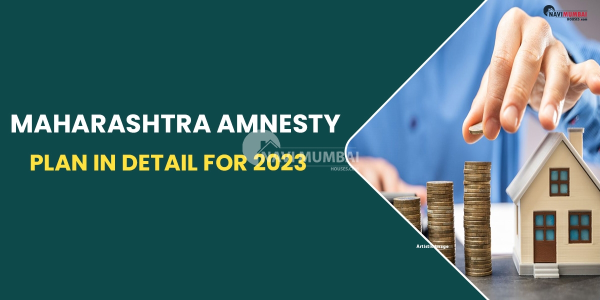 Maharashtra Amnesty Plan in Detail for 2023