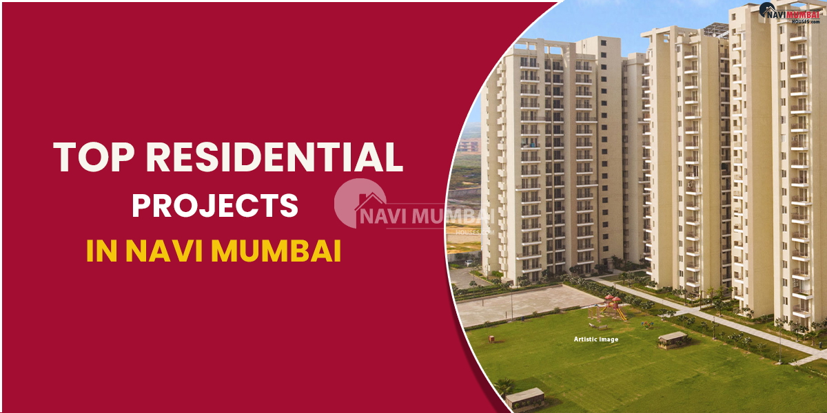 Top Residential Projects In Navi Mumbai