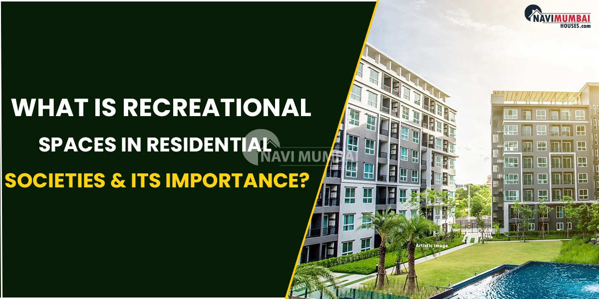 What Are Recreational Spaces in Residential Societies & Its Importance?