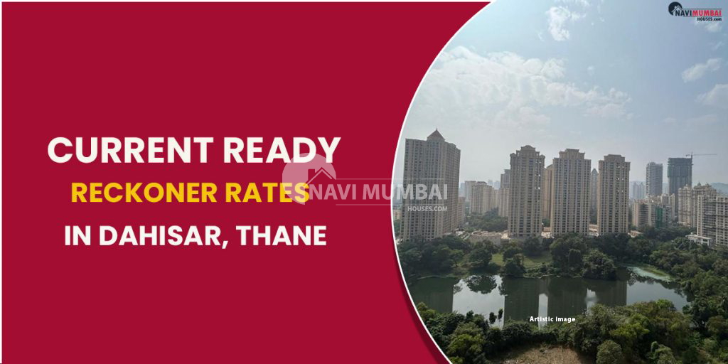 Current Ready Reckoner Rates In Dahisar, Thane