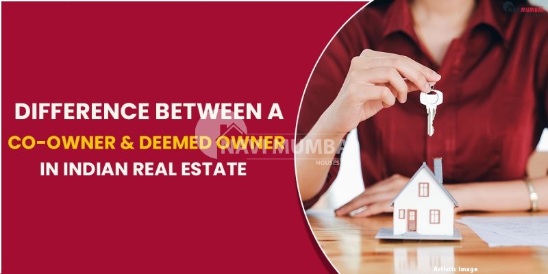 Difference Between A Co-owner & Deemed Owner In Indian Real Estate