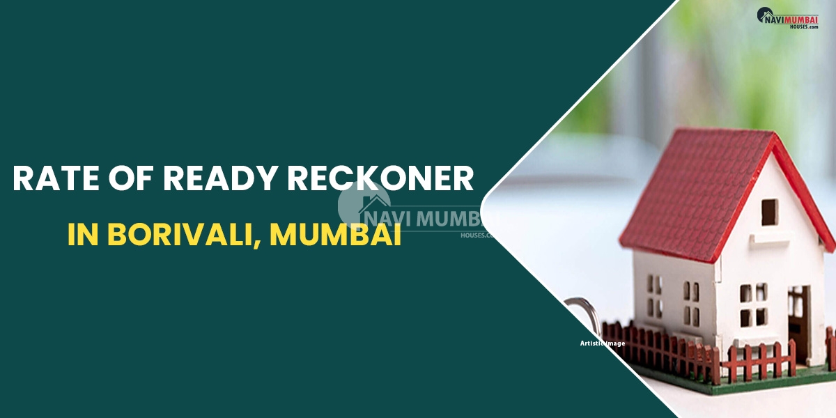 Rate Of Ready Reckoner In Borivali, Mumbai