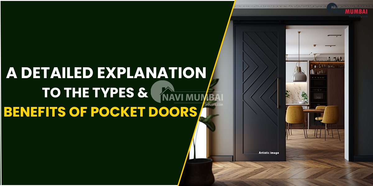 A Detailed Explanation To The Types & Benefits Of Pocket Doors