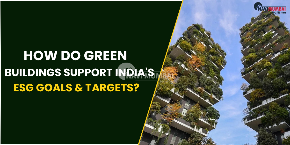 How Do Green Buildings Support India's ESG Goals & Targets?