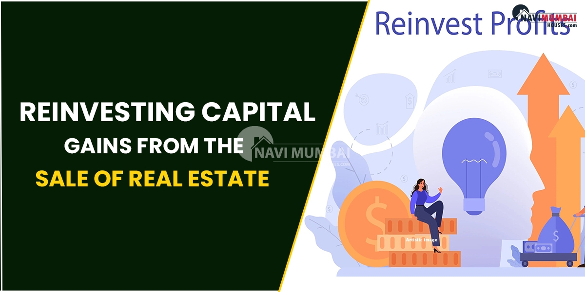 Reinvesting Capital Gains From The Sale Of Real Estate