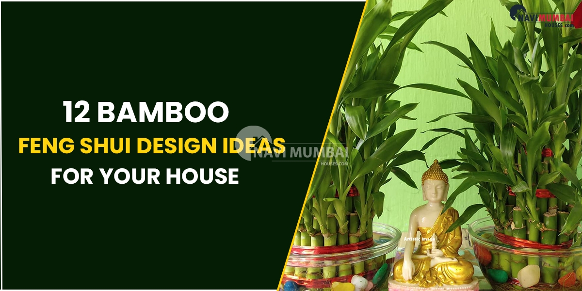 12 Bamboo Feng Shui Design Ideas For Your House