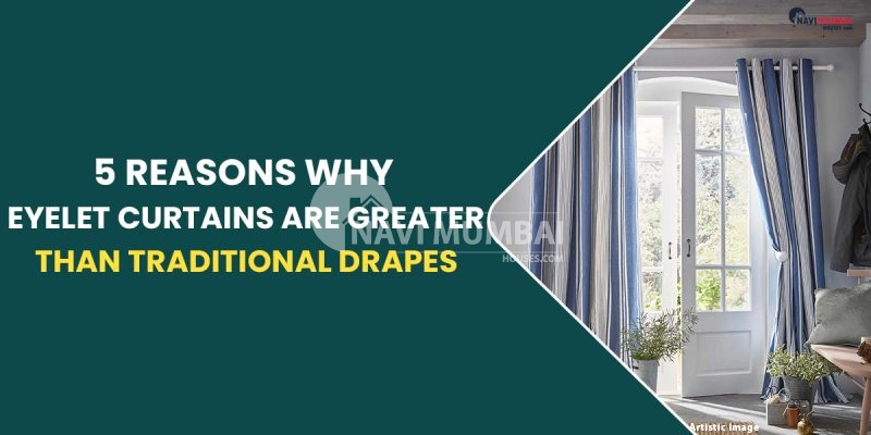 5 Reasons Why Eyelet Curtains Are Greater Than Traditional Drapes