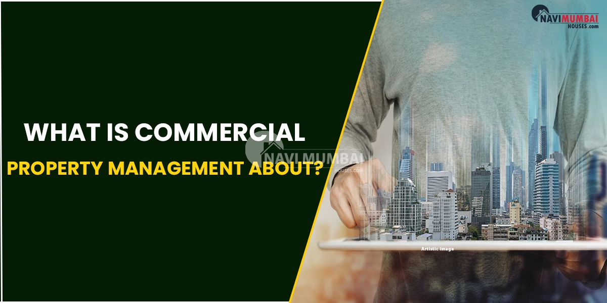 What Is Commercial Property Management About?