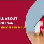 Learn All About The House Loan Disbursement Process In India