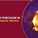 Ten Items to Purchase in 2024 on Akshaya Tritiya