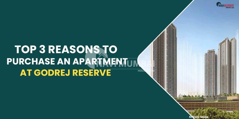 Top 3 Reasons To Purchase An Apartment At Godrej Reserve