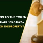 What Happens To The Token Money If The Seller Has A Legal Case Pending Over The Property?