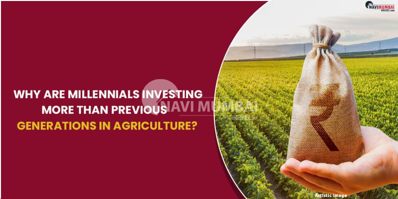 Why Millennial's Investing More Than Previous Generations in Agriculture