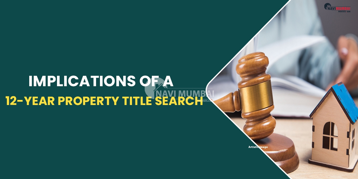 Implications Of A 12-Year Property Title Search