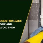 Typical Reasons for Leaks in the Home and Ways to Avoid Them