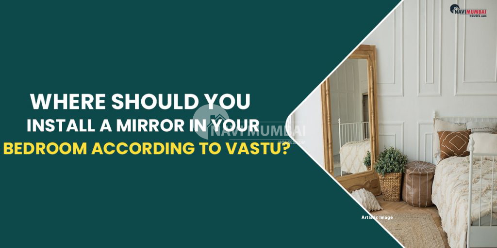 Where Should You Install A Mirror In Your Bedroom According To Vastu?