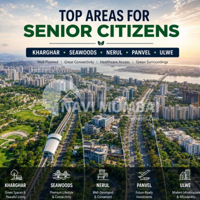 Best localities in Navi Mumbai for senior citizen friendly housing.